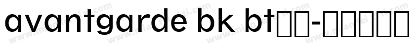 avantgarde bk bt普通字体转换